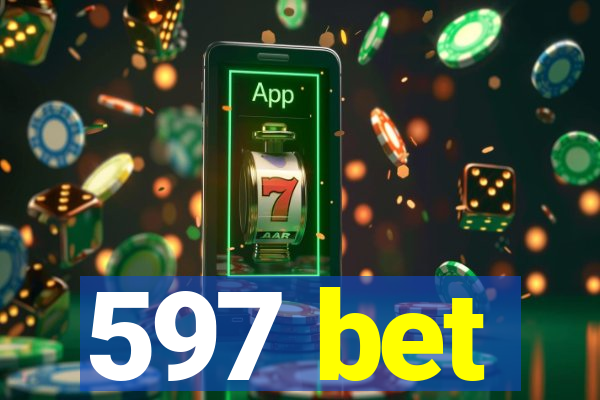 597 bet